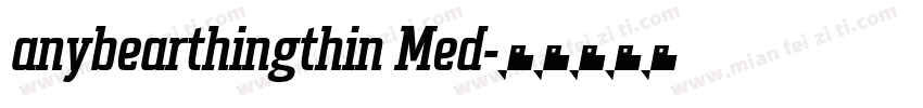 anybearthingthin Med字体转换